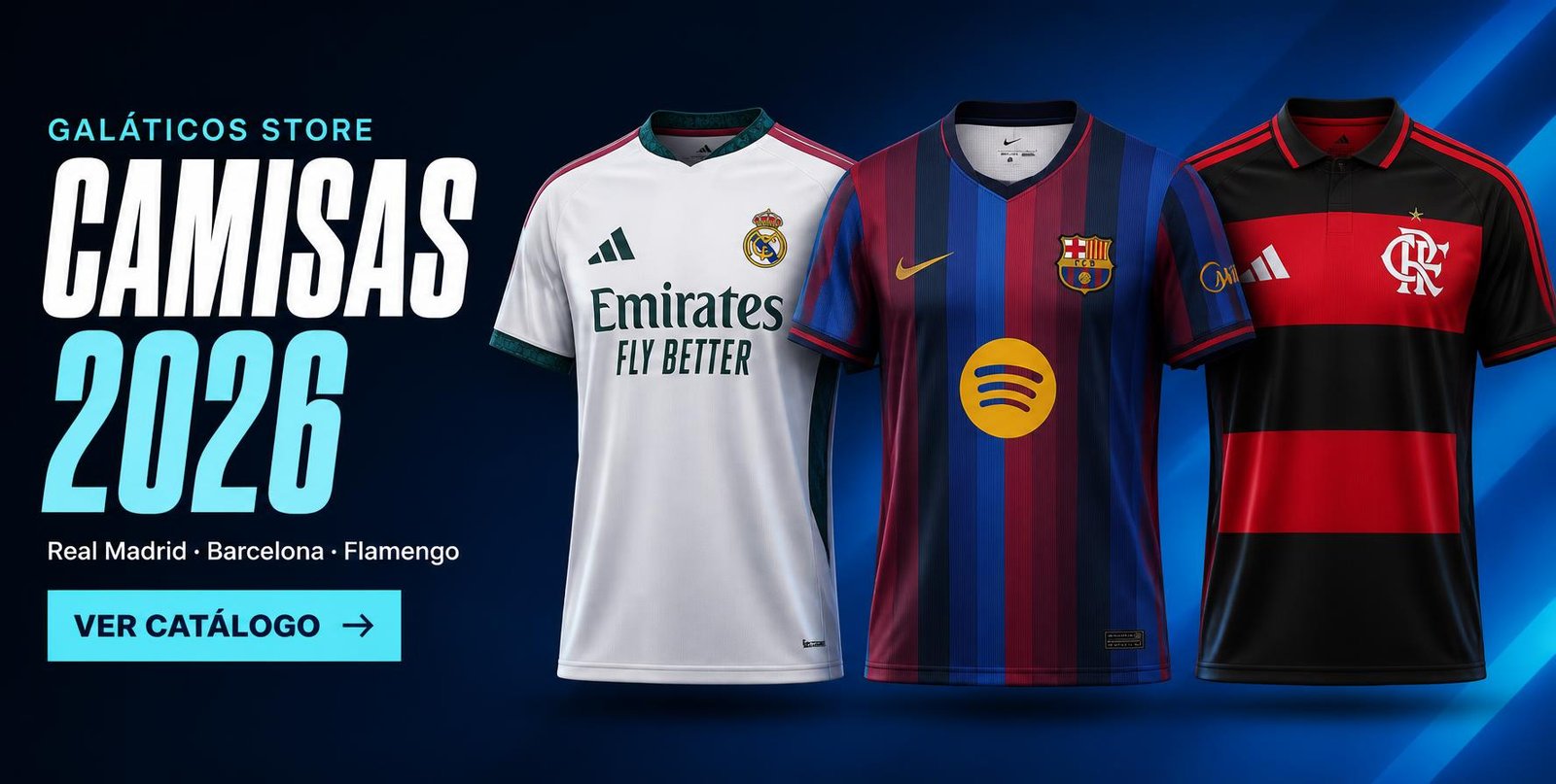 Camisas 2026: Real Madrid, Barcelona e Flamengo. Ver catálogo.